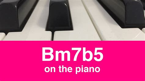 bm7 piano|bm7 b5 piano.